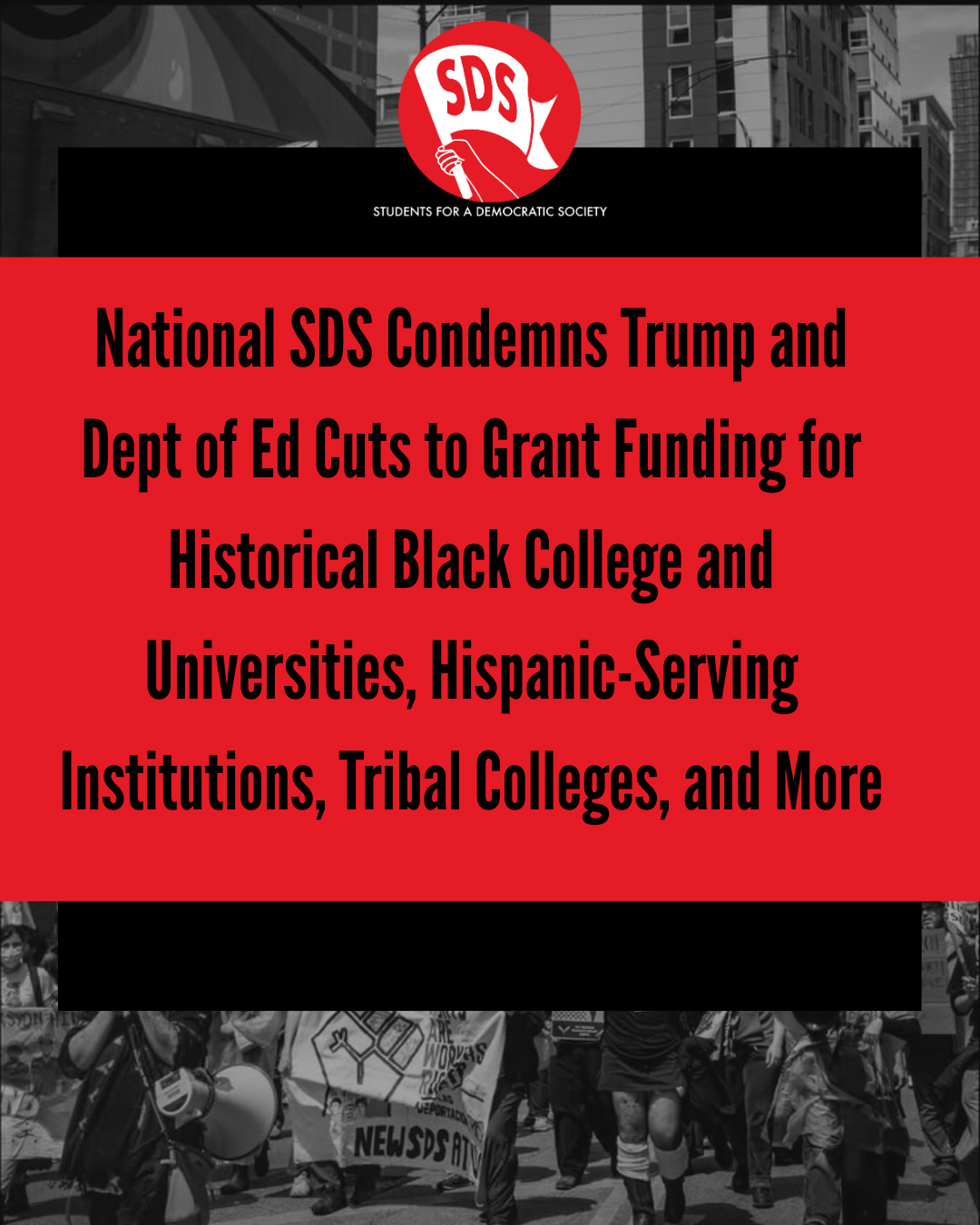 National SDS Condemns Trump and Dept of Ed Cuts to Grant Funding for Historical Black College and Universities, Hispanic-Serving Institutions, Tribal Colleges, and More