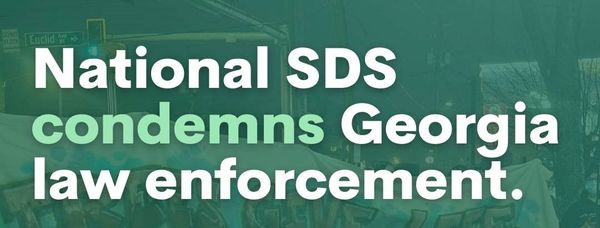 SDS Condemns Georgia Law Enforcement!