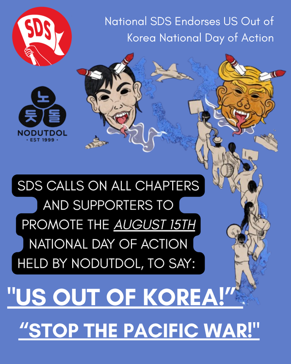 National SDS Endorses August 15th National Day of Action: "US out of Korea!"