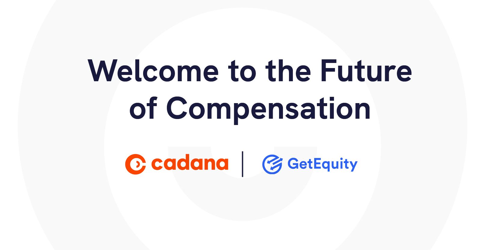 Cadana and GetEquity, A Match Made in Heaven