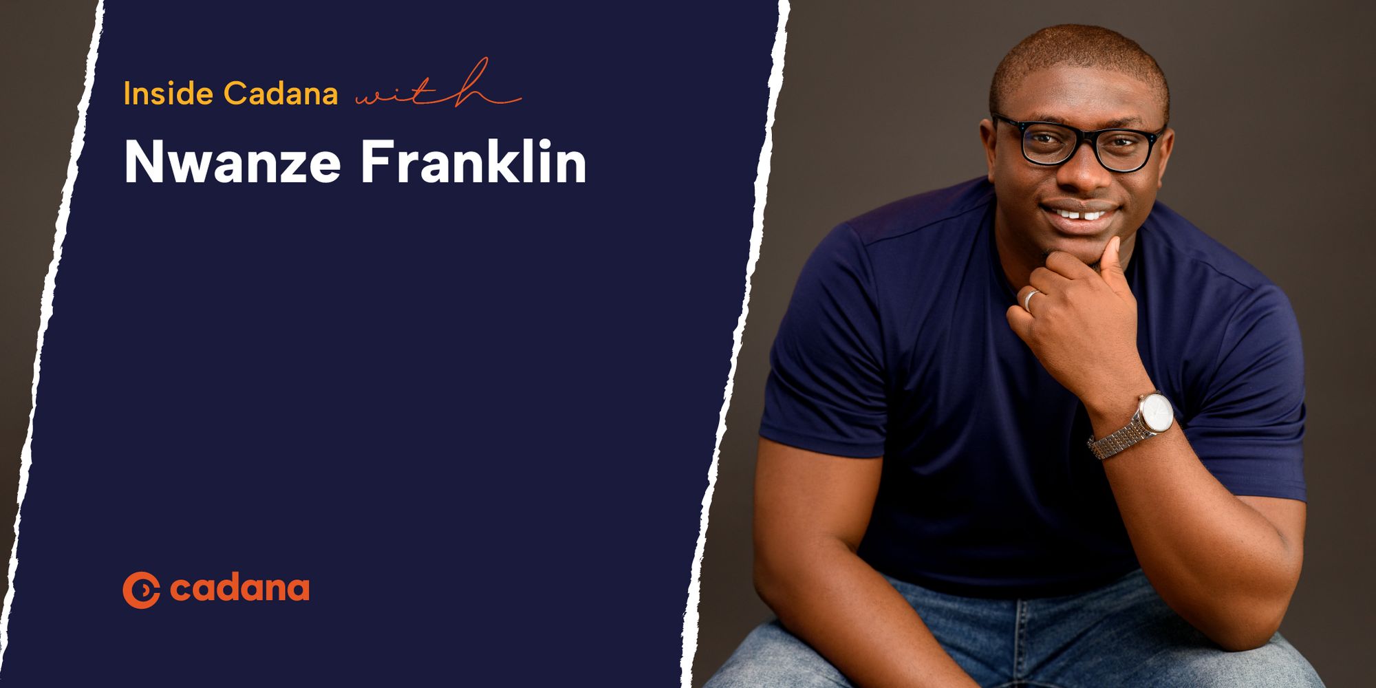 A Chit-chat Day with the "Investor" - Inside Cadana