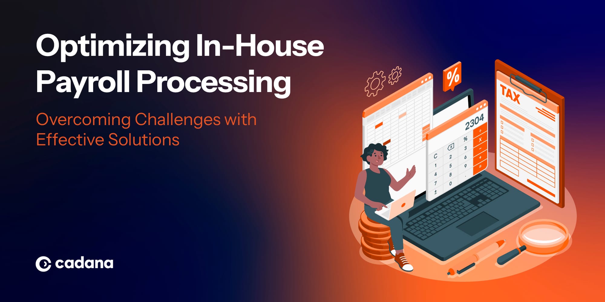 Optimizing In-House Payroll Processing: Overcoming Challenges with Effective Solutions