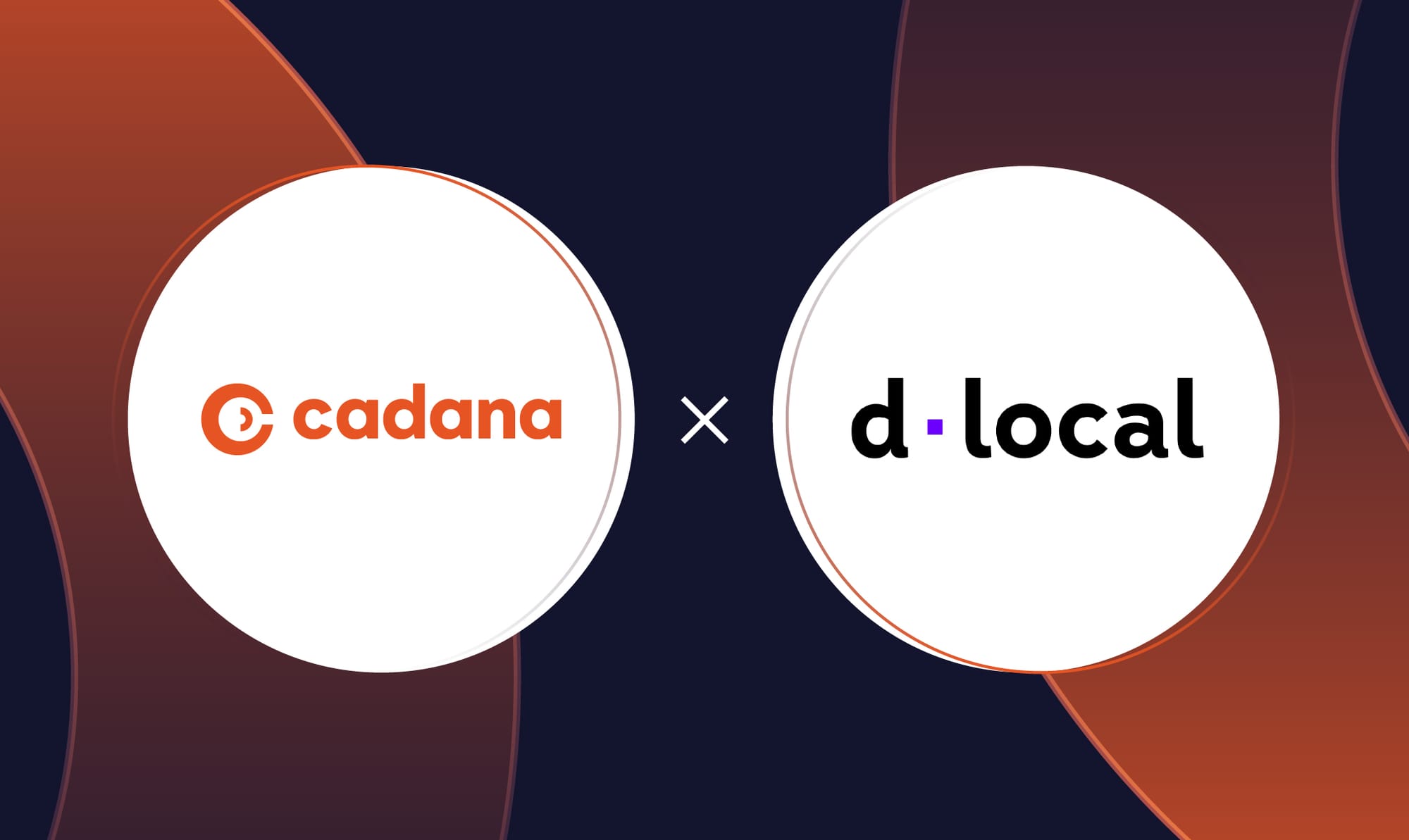 Cadana 3x’s Volume with dLocal as LATAM Becomes Our Fastest-Growing Corridor