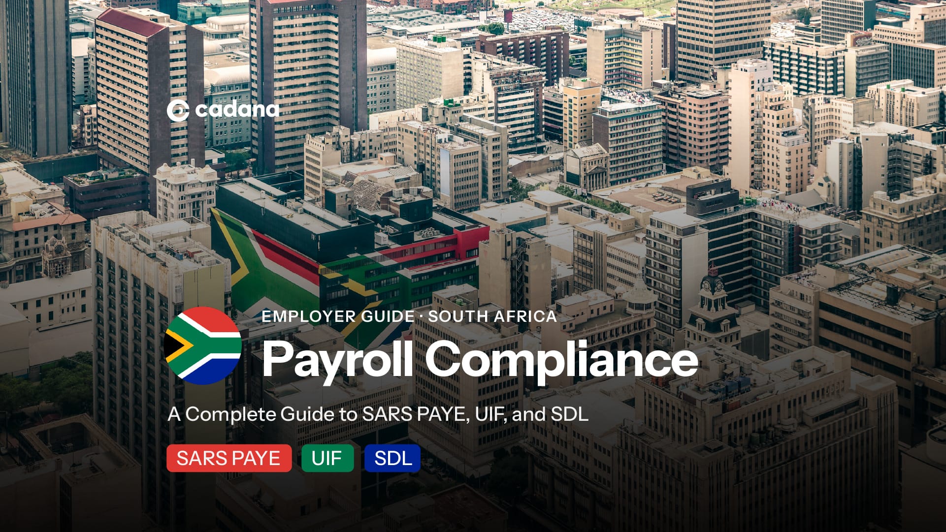 Employer Payroll Compliance in South Africa: Complete Guide to SARS PAYE, UIF, and SDL