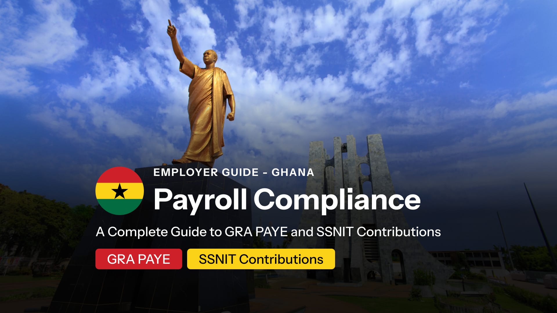 Employer Payroll Compliance in Ghana: Complete Guide to GRA PAYE and SSNIT Contributions