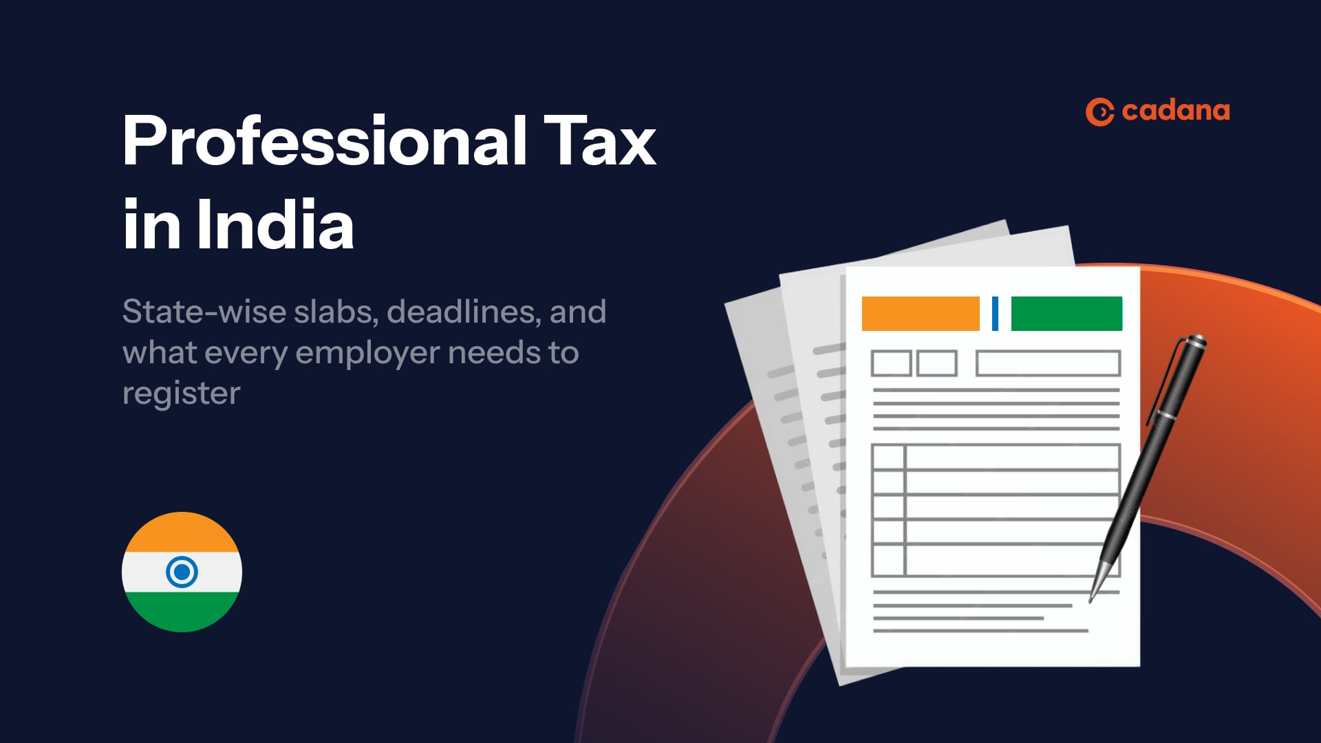 Professional Tax in India: state-wise slabs, deadlines, and what every employer needs to register
