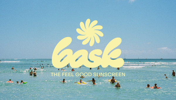 Bask: The Feel Good Sunscreen