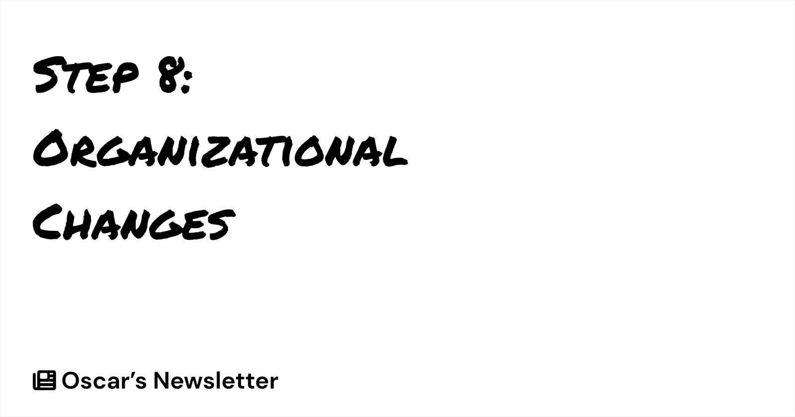 Organizational Changes