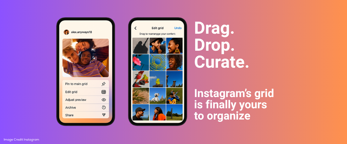 Finally: You’re in Charge of Your Instagram Layout