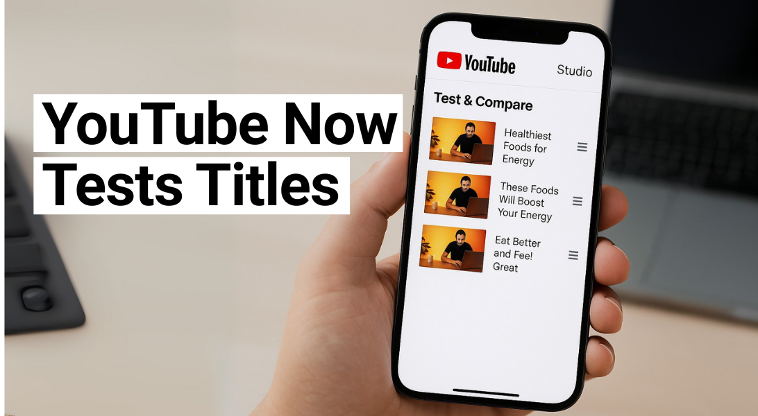 YouTube Lets Creators A/B‑Test Video Titles