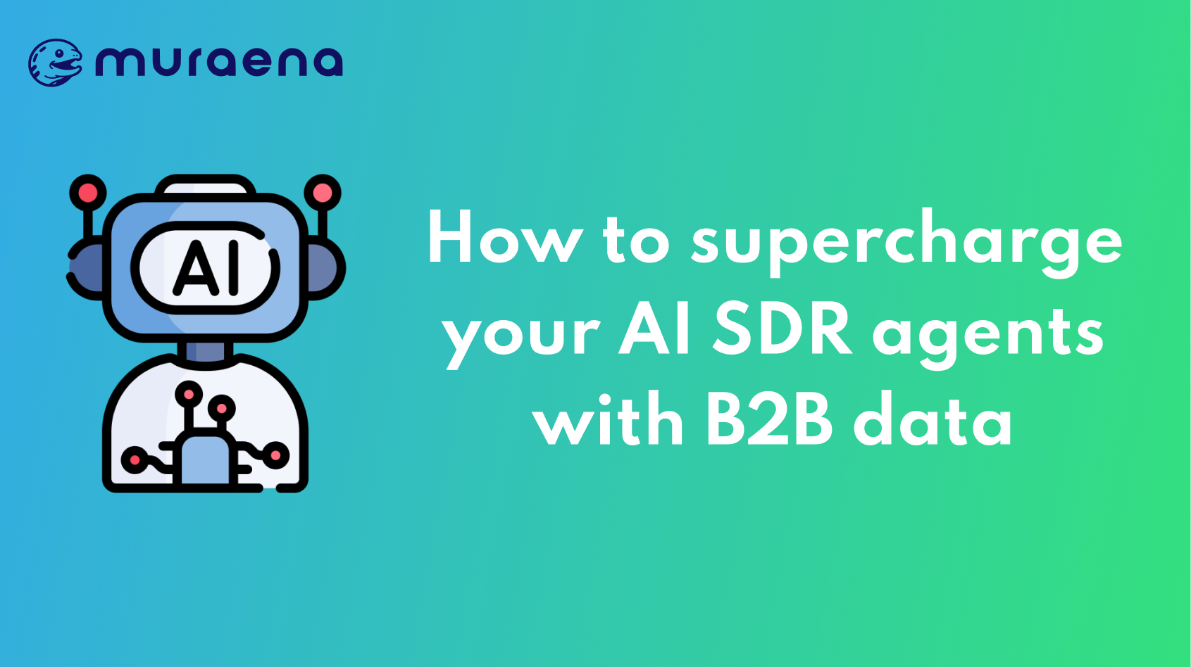 Top Sources for High-Quality B2B Data to Supercharge Your AI SDR agents