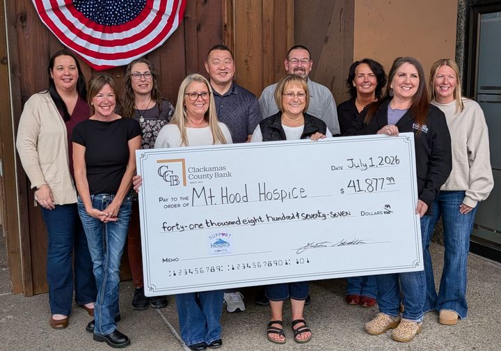 Local bank raises record amount for Mt. Hood Hospice  Community fundraising events held April to June by Clackamas County Bank