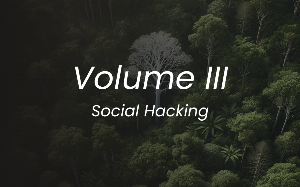 Volume III: Social Hacking