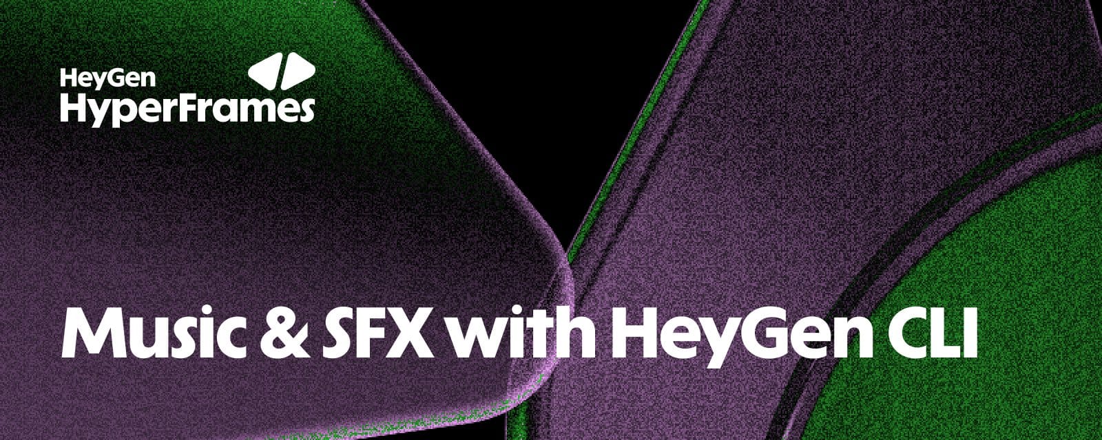 HeyGen HyperFrames Day 8 HeyGen CLI 音樂與音效官方封面