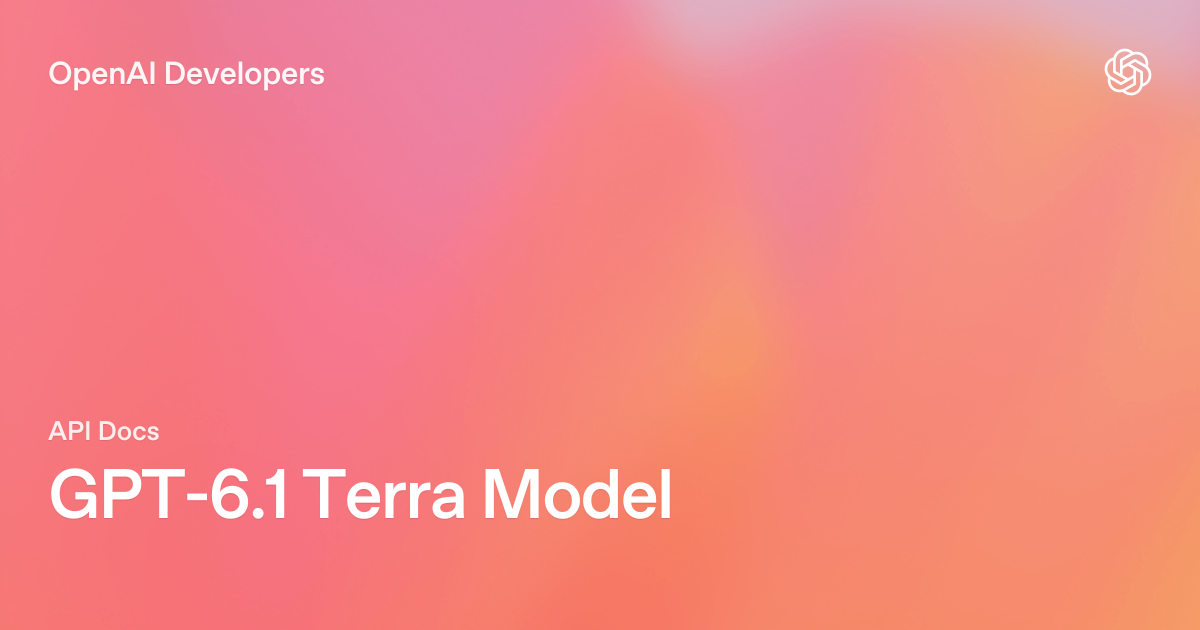 OpenAI 開發者文件的 GPT-6.1 Terra 模型頁
