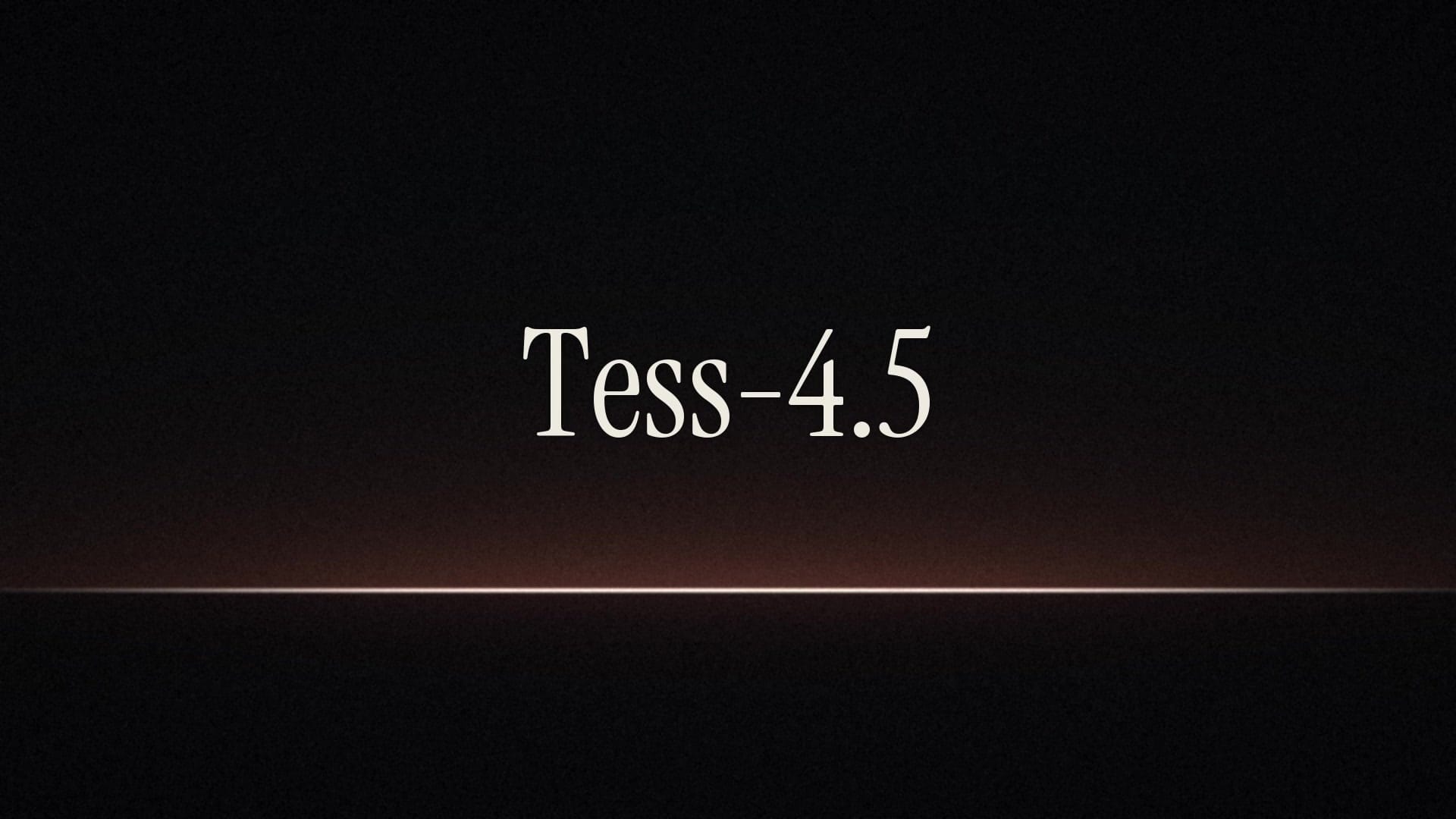 Tess-4.5 官方工程模型發布影片封面