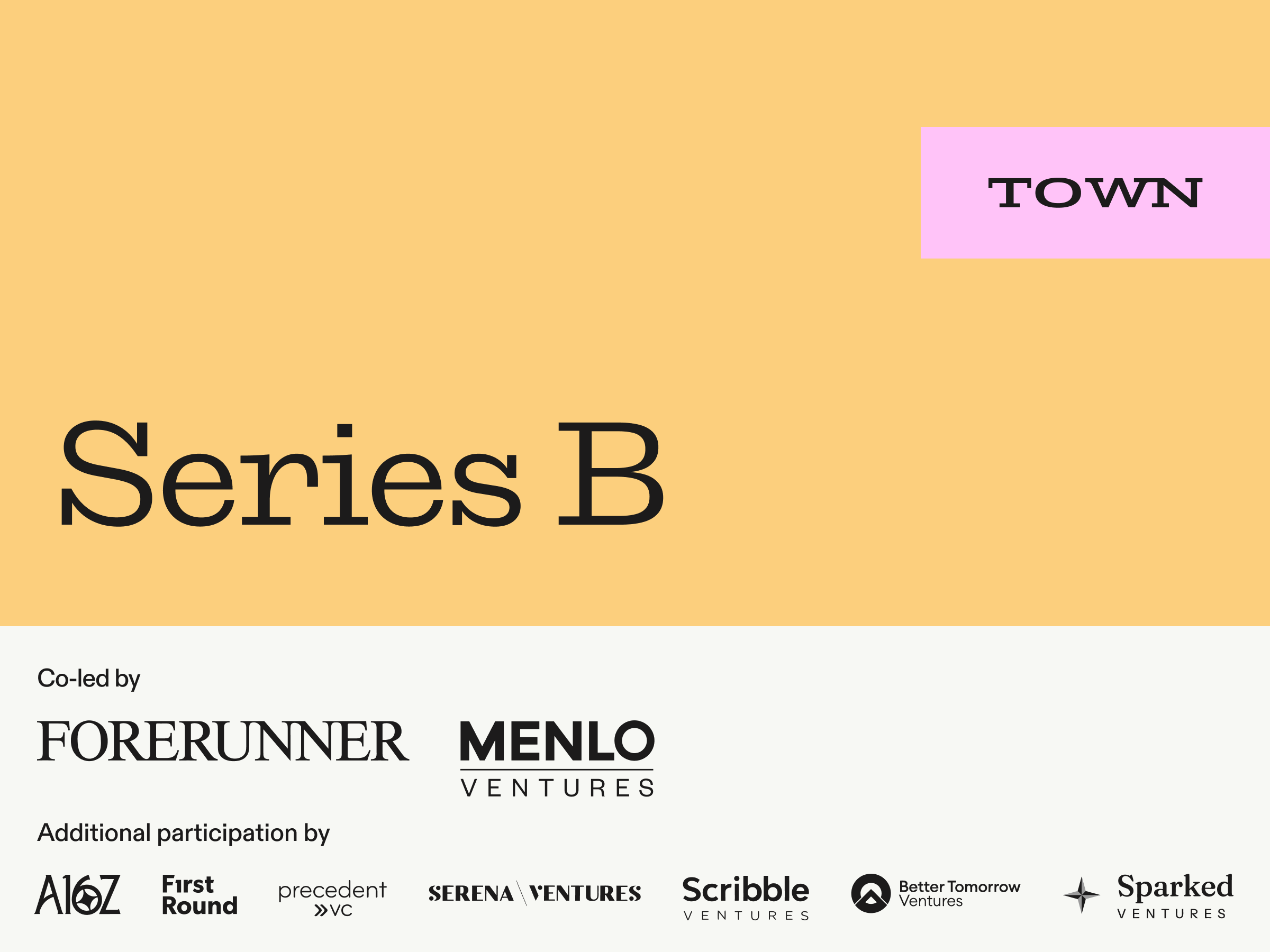 Town 官方 B 輪公告圖,標示 Forerunner 與 Menlo Ventures 共同領投