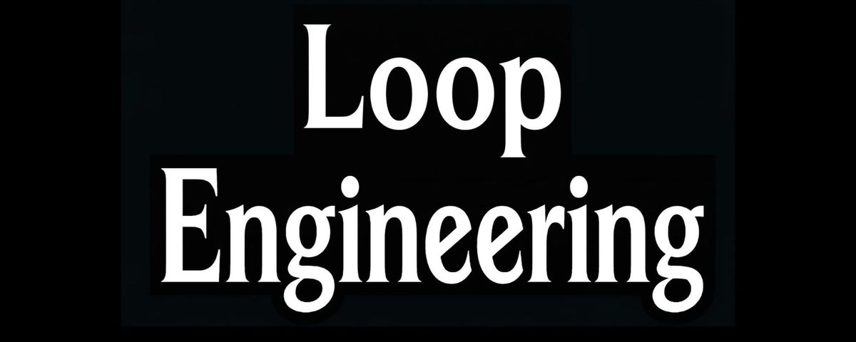 Loop Engineering 是什麼？從 Prompt Engineering 進化到 AI 迴圈工程