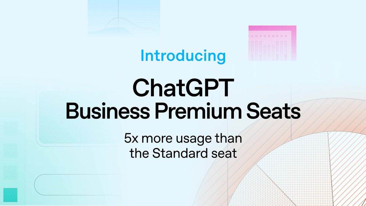 OpenAI 發布 ChatGPT Business Premium Seat 並標示 Standard 5 倍用量