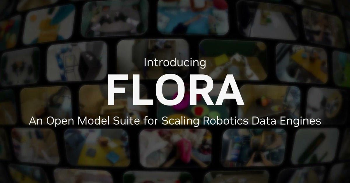 NVIDIA GEAR 官方 Flora 專案標題卡，背景是多段機器人操作影片