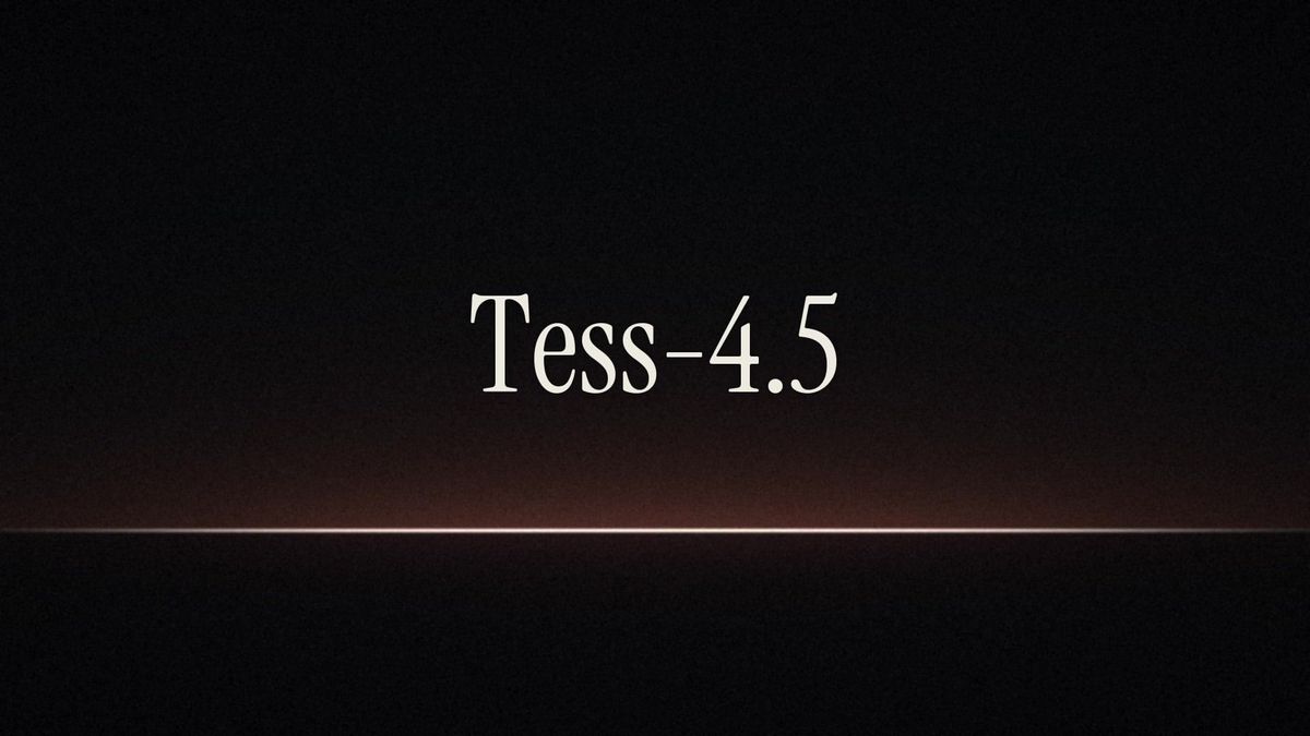 Tess-4.5 官方工程模型發布影片封面