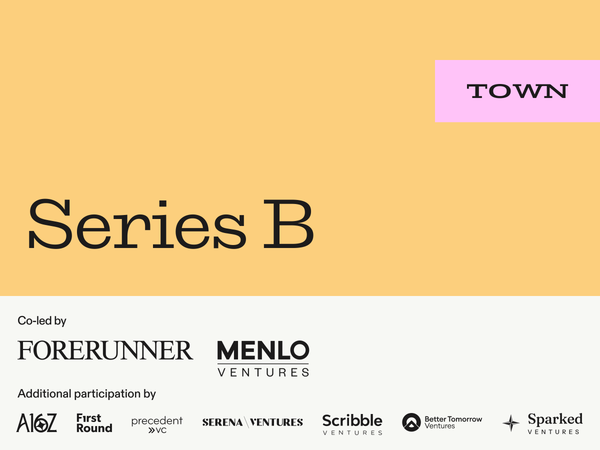 Town 官方 B 輪公告圖，標示 Forerunner 與 Menlo Ventures 共同領投