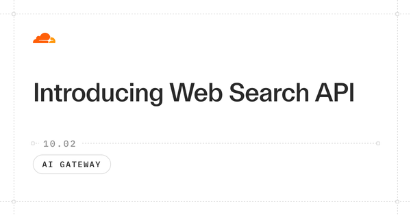 Cloudflare Web Search API 官方更新文件預覽圖。