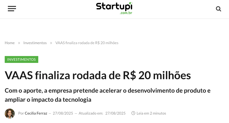 VAAS finaliza rodada de R$ 20 milhoes. Source: Startupi.