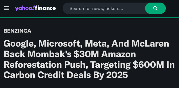 Google, Microsoft, Meta and McLaren Back Mombak's $30M Amazon Reforestation Push, Targeting $600M in Carbon Credit Deals by 2025. Source: Yahoo Finance.