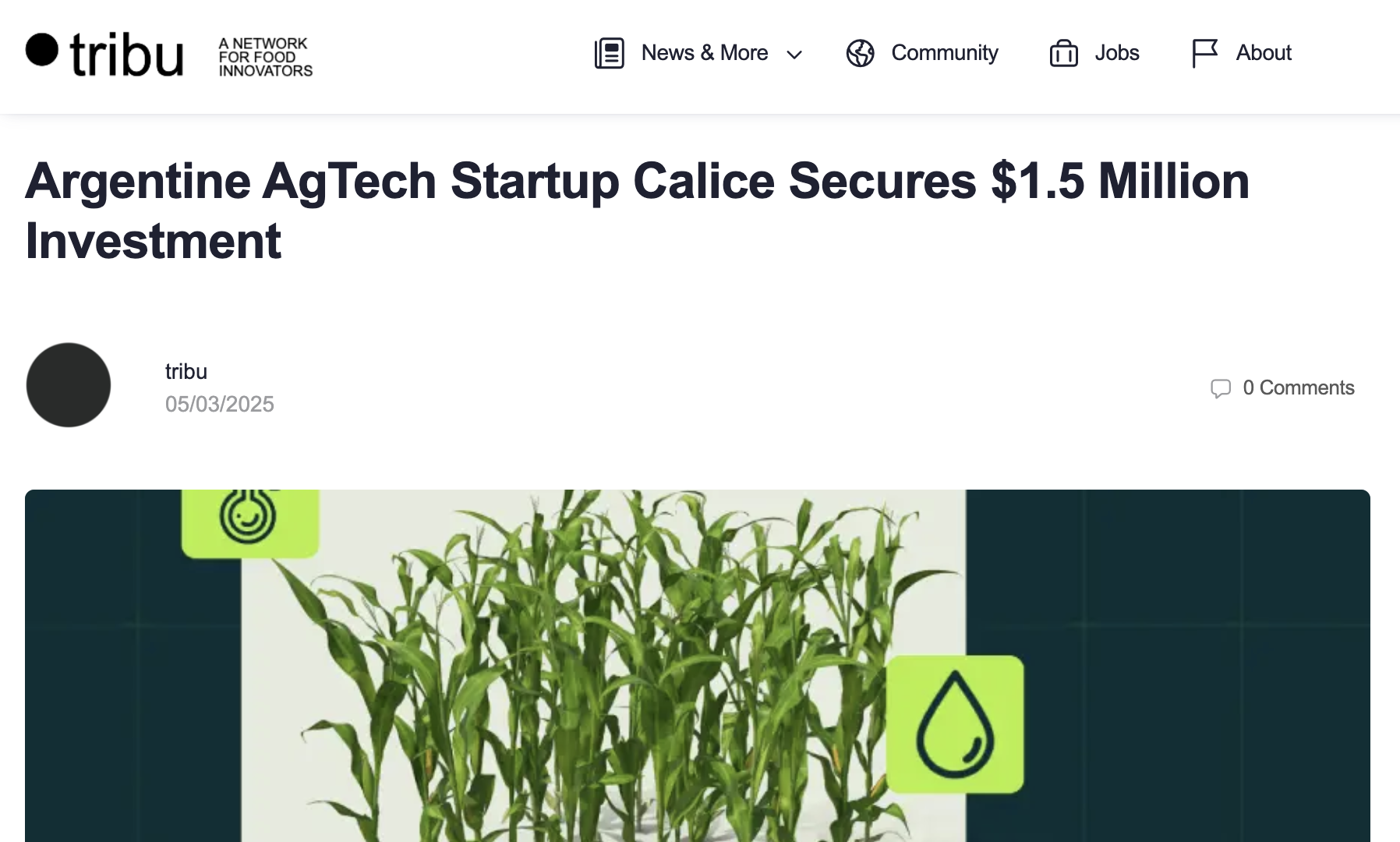 Argentine AgTech Startup Calice Secures $1.5 Million Investment. Source: Tribu.