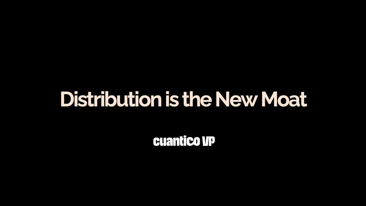 Distribution is the New Moat