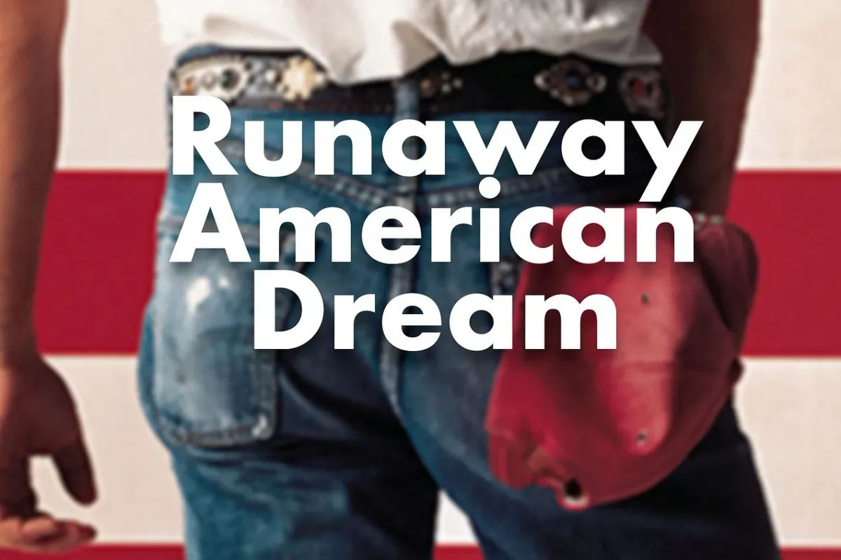 Runaway American Dream