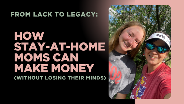 How Stay at Home Moms Can Make Money
