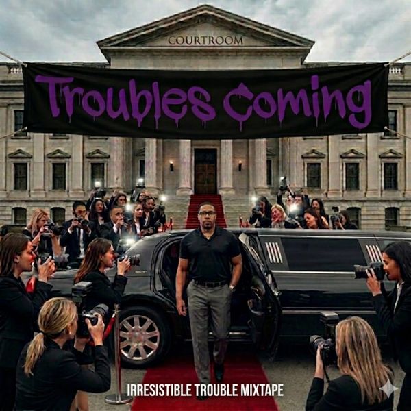 Irresistible Trouble Turns Adversity Into Art With Upcoming Album Here Comes Trouble “The Arrival”