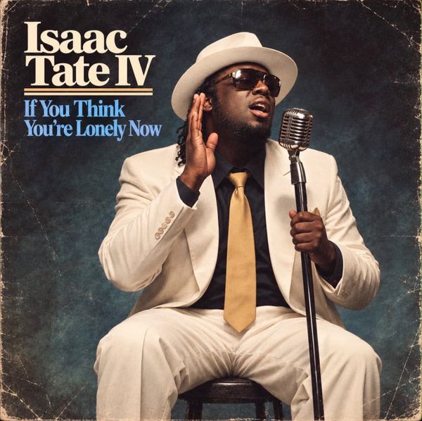 Isaac Tate IV: Bringing Soul, Gospel, and R&B Together While Chasing a Bigger Dream