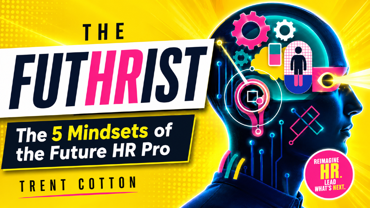 The Five Mindsets Every Modern CHRO Needs. And Why Most Leaders Only Have One or Two Post feature image