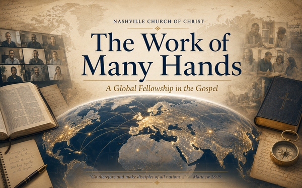 Quietly Into All the World: Relationships, Fellowship, and Gospel Labor Across Nations