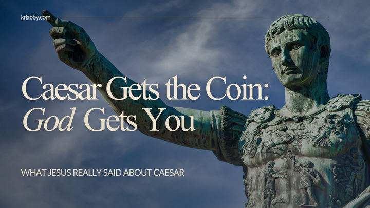 What Jesus Really Said about Caesar