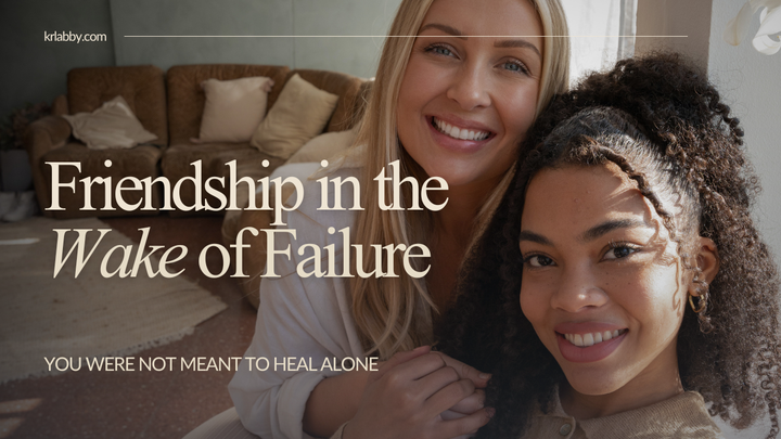 Friendship in the Wake of Failure