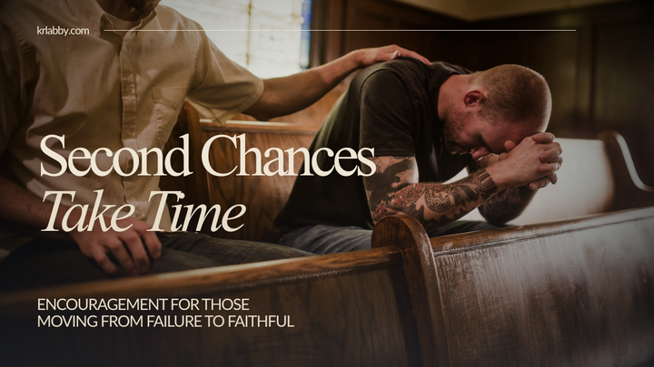 Second Chances Take Time