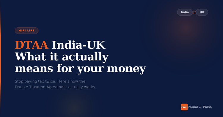 DTAA India-UK - What It Actually Means for Your Money