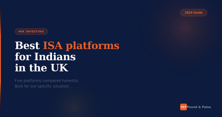 Best ISA Platforms for Indians in the UK - 2026 Guide