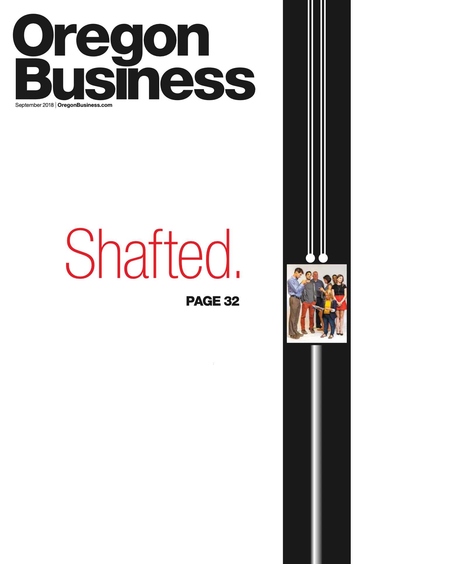 Cover of Oregon Business showing an elevator full of people "stuck" in the middle of the page with the headline "Shafted. Page 32."