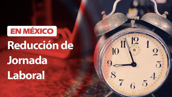 reducción de jornada laboral en México