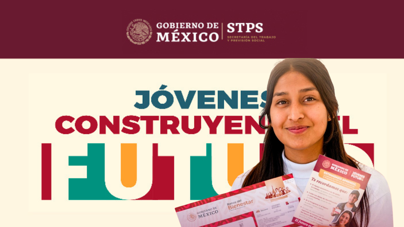 Convocatoria 2025 de Jóvenes Construyendo el Futuro: requisitos y fecha de inscripción MX