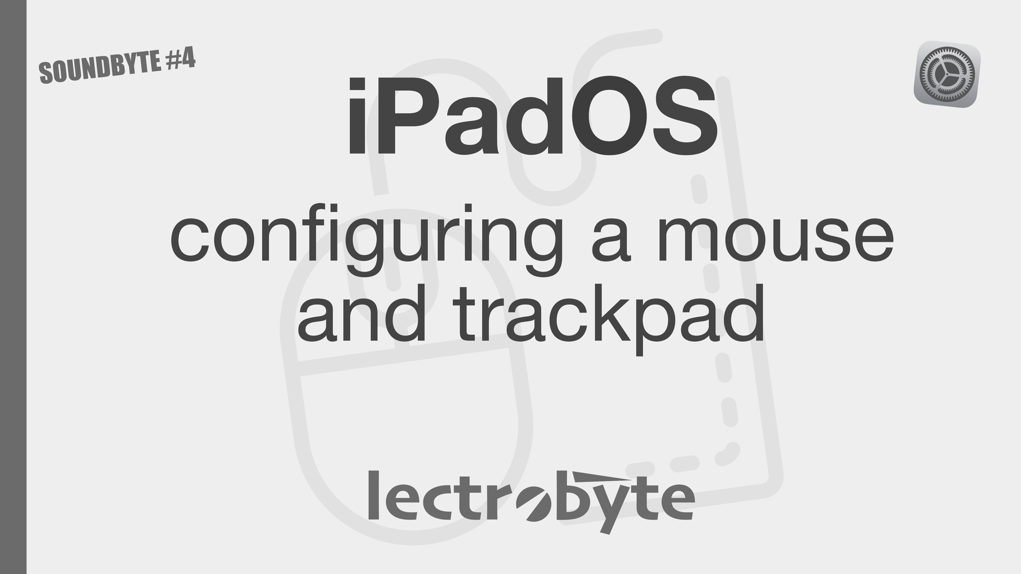 SOUNDBYTE #4 iPadOS Configuring a Mouse and Trackpad artwork. Icon by WEBTECHOPS LLP @ The Noun Project.