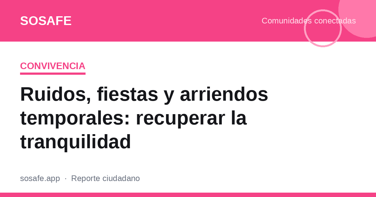 Ruidos y fiestas en Ñuñoa: qué pueden hacer los vecinos