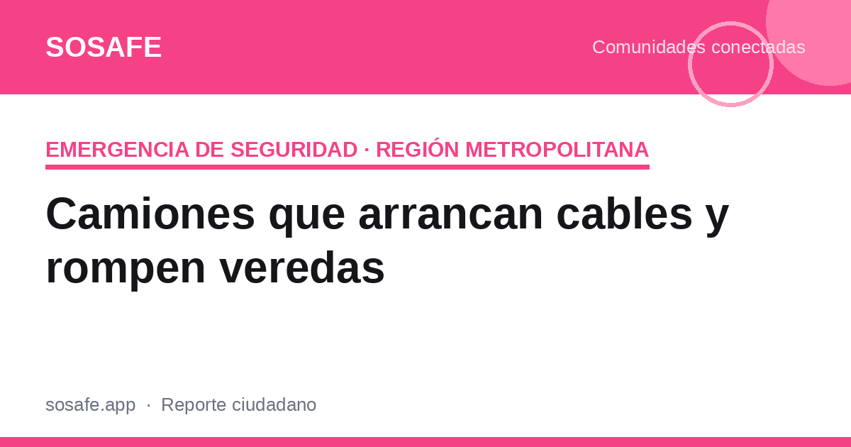 Camiones que arrancan cables: a quién reclamar