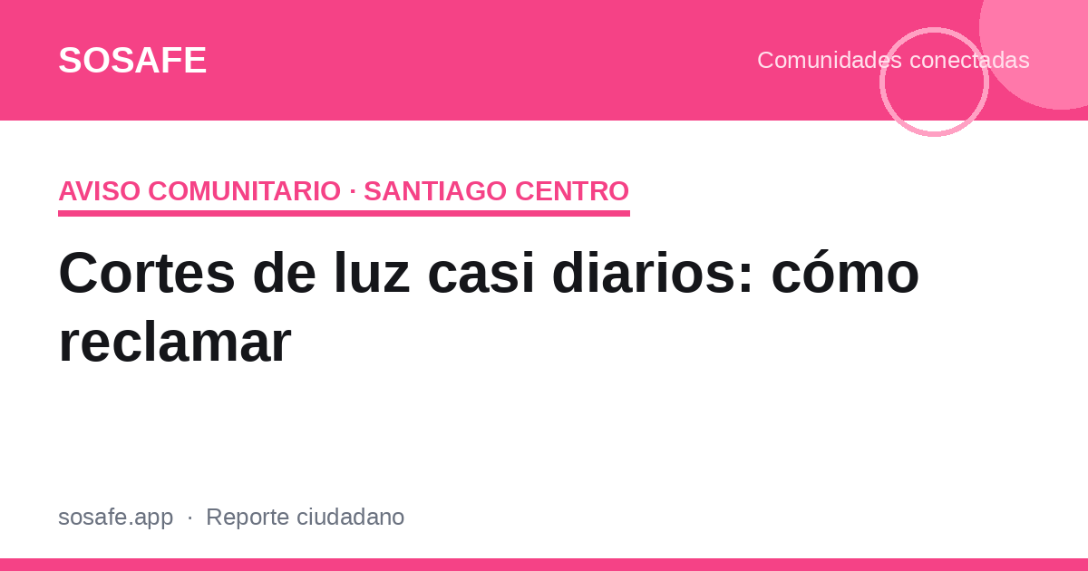 Cortes de luz casi diarios: cómo reclamar a la SEC