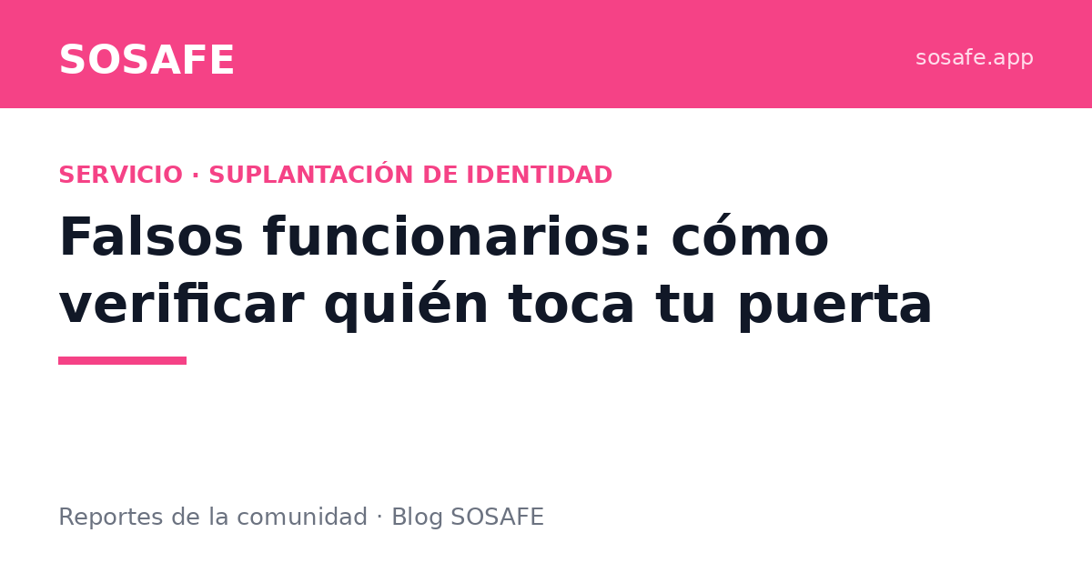 Falsos funcionarios: cómo verificar en 60 segundos